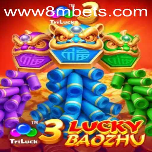 Exploring the Excitement of 3LuckyBaozhu: A Game by 8MBets