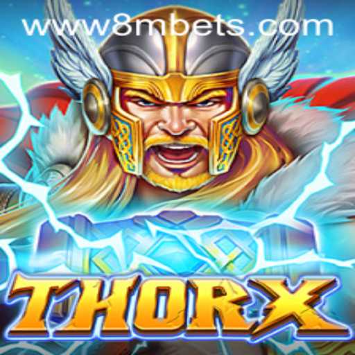 ThorX: A Legendary Gaming Experience with 8MBets